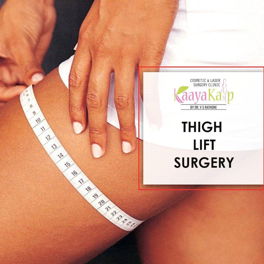 Toned Upper Legs with Thigh Lift Surgery in Kolkata